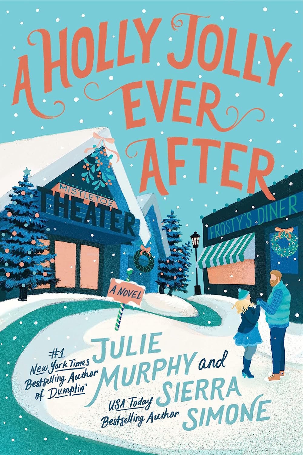 A Holly Jolly Ever After: A Christmas Notch Novel - by Julie Murphy (Hardcover)