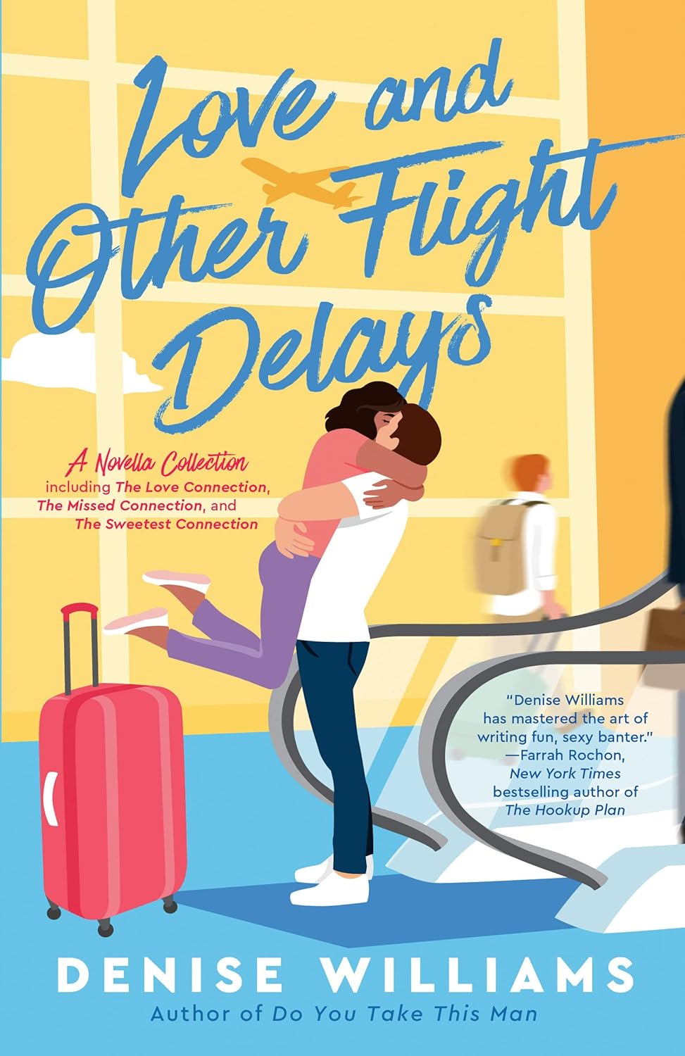 Love and Other Flight Delays - by Denise Williams