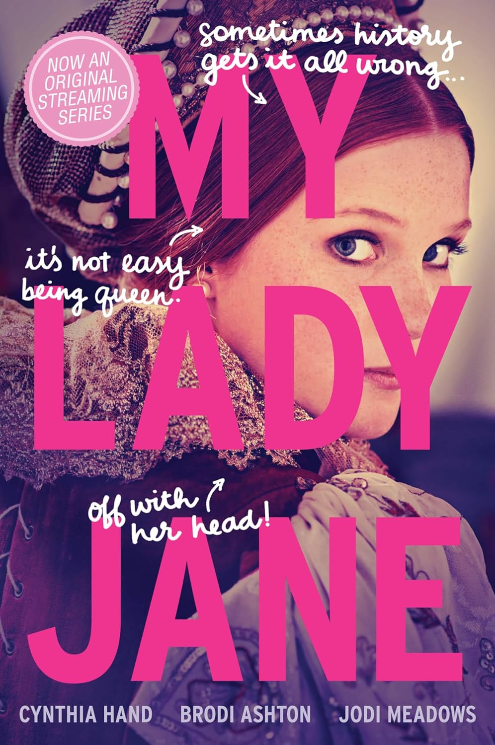 My Lady Jane (Lady Janies) - by Cynthia Hand