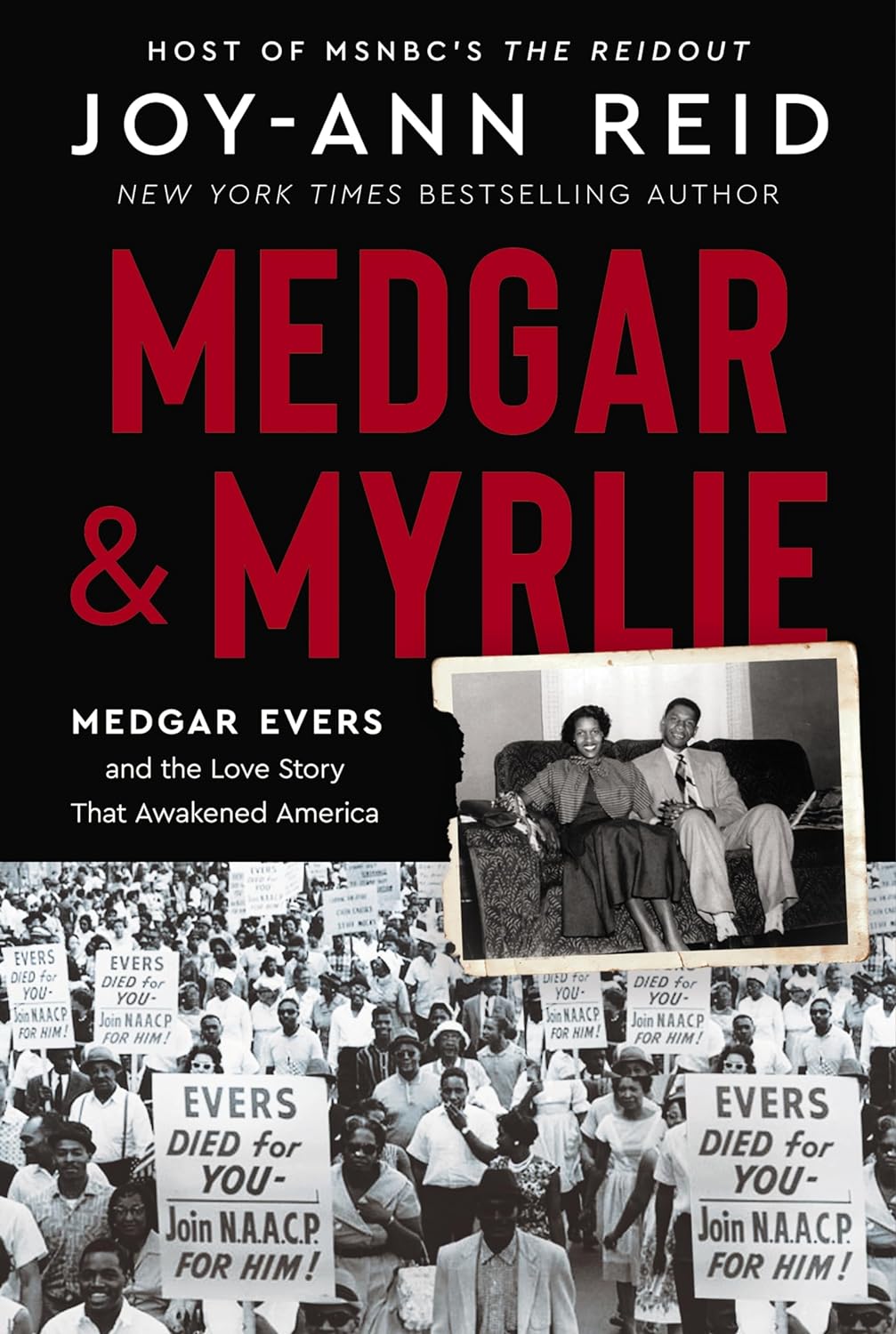 Medgar and Myrlie: Medgar Evers and the Love Story That Awakened America - by Joy-Ann Reid (Hardcover)