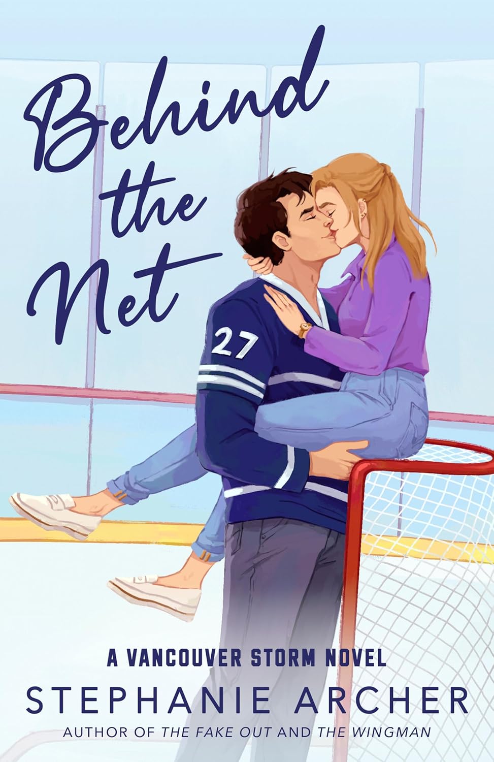 Behind the Net: A Vancouver Storm Novel - by Stephanie Archer