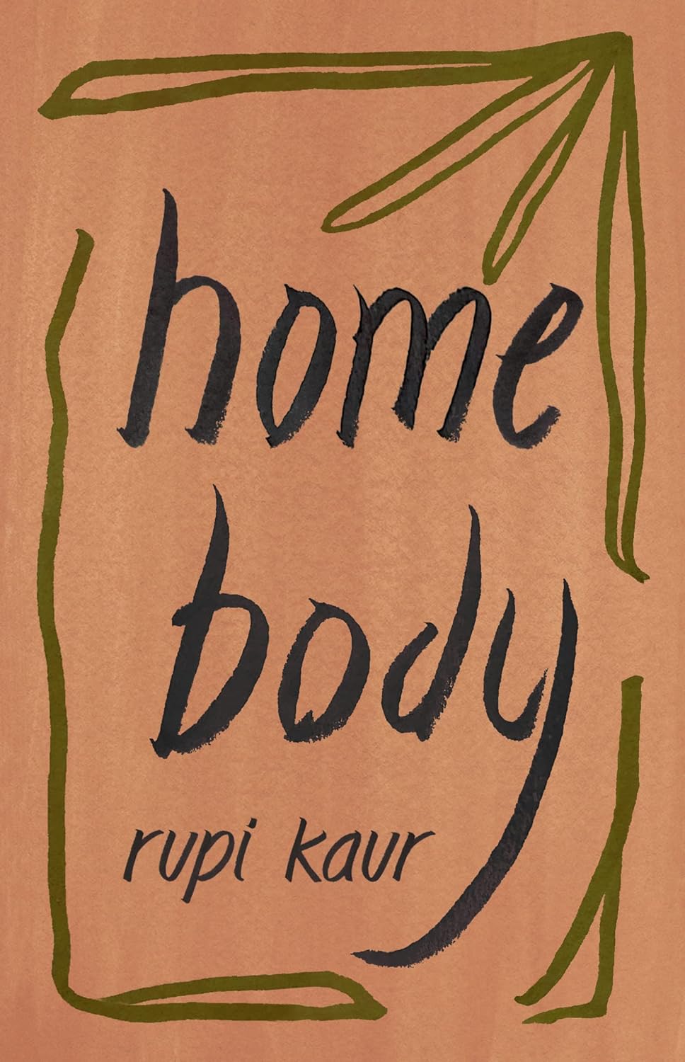 Home Body - by Rupi Kaur