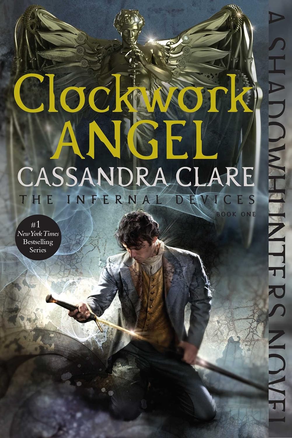 Clockwork Angel (Infernal Devices #1) - by Cassandra Clare