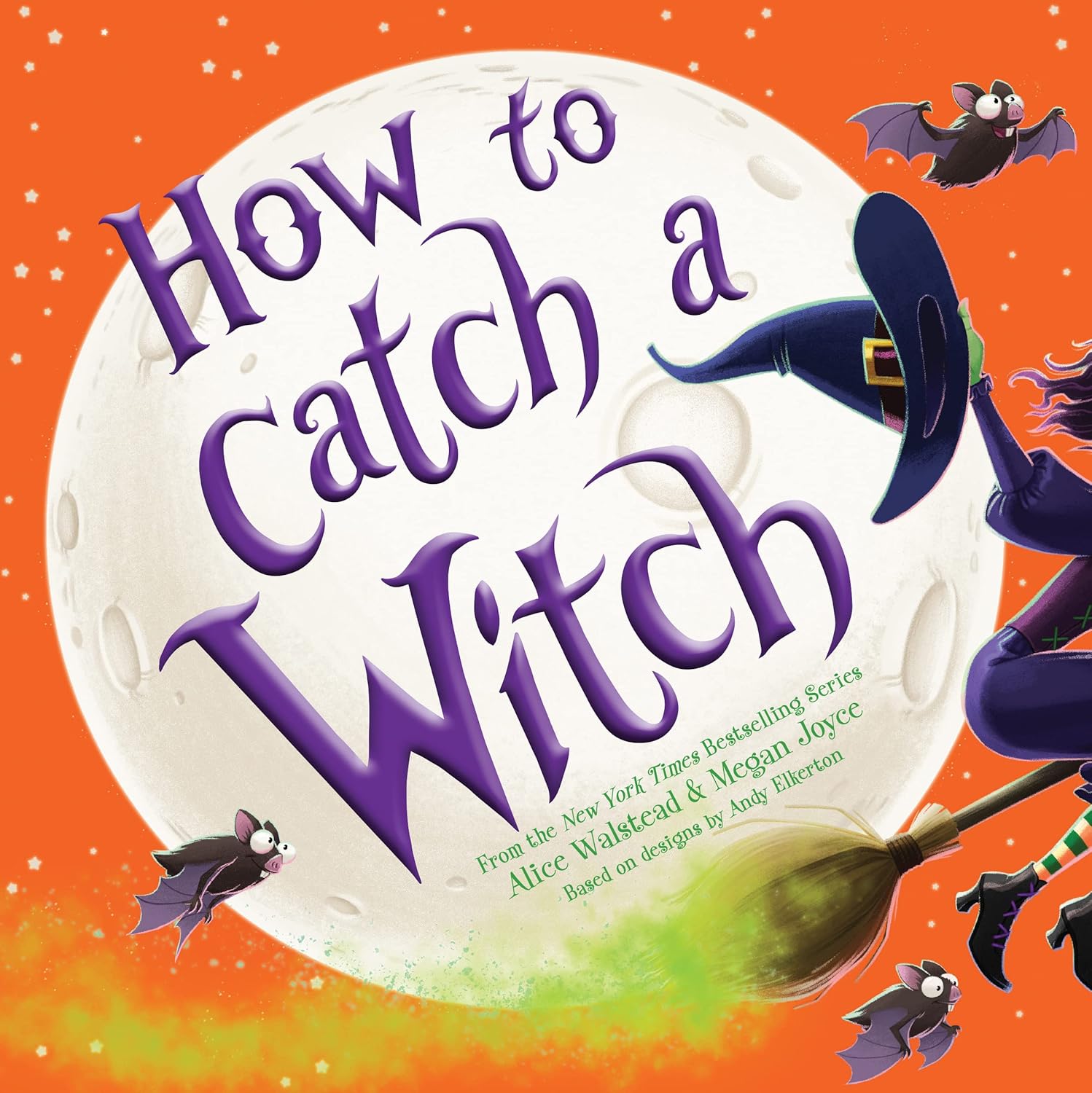 How to Catch a Witch (How to Catch)- by Alice Walstead (Hardcover)