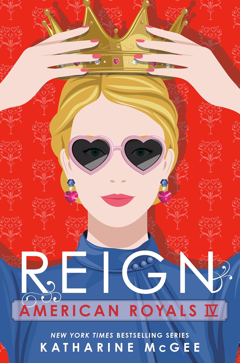 American Royals IV: Reign - by Katharine McGee (Hardcover)