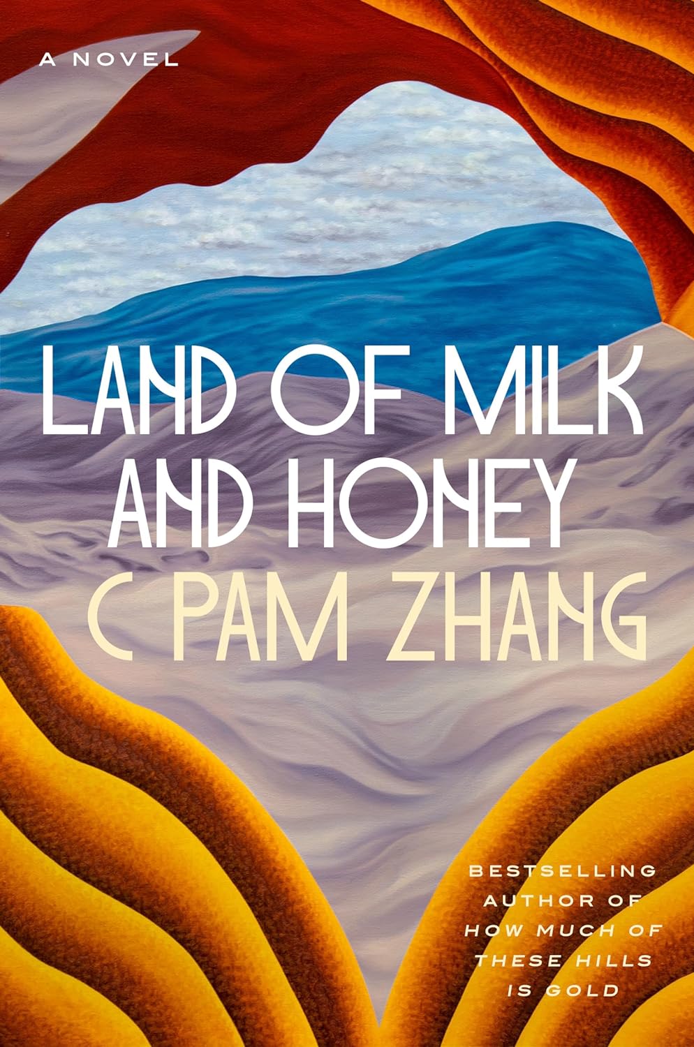 Land of Milk and Honey - by C Pam Zhang (Hardcover)