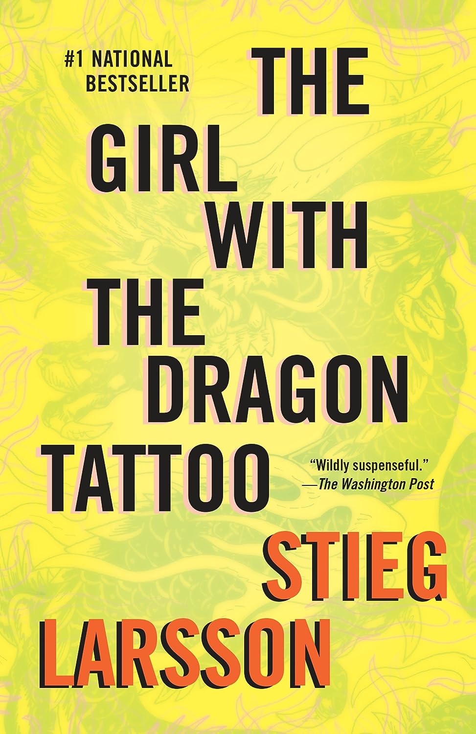 The Girl with the Dragon Tattoo: A Lisbeth Salander Novel - by Stieg Larsson