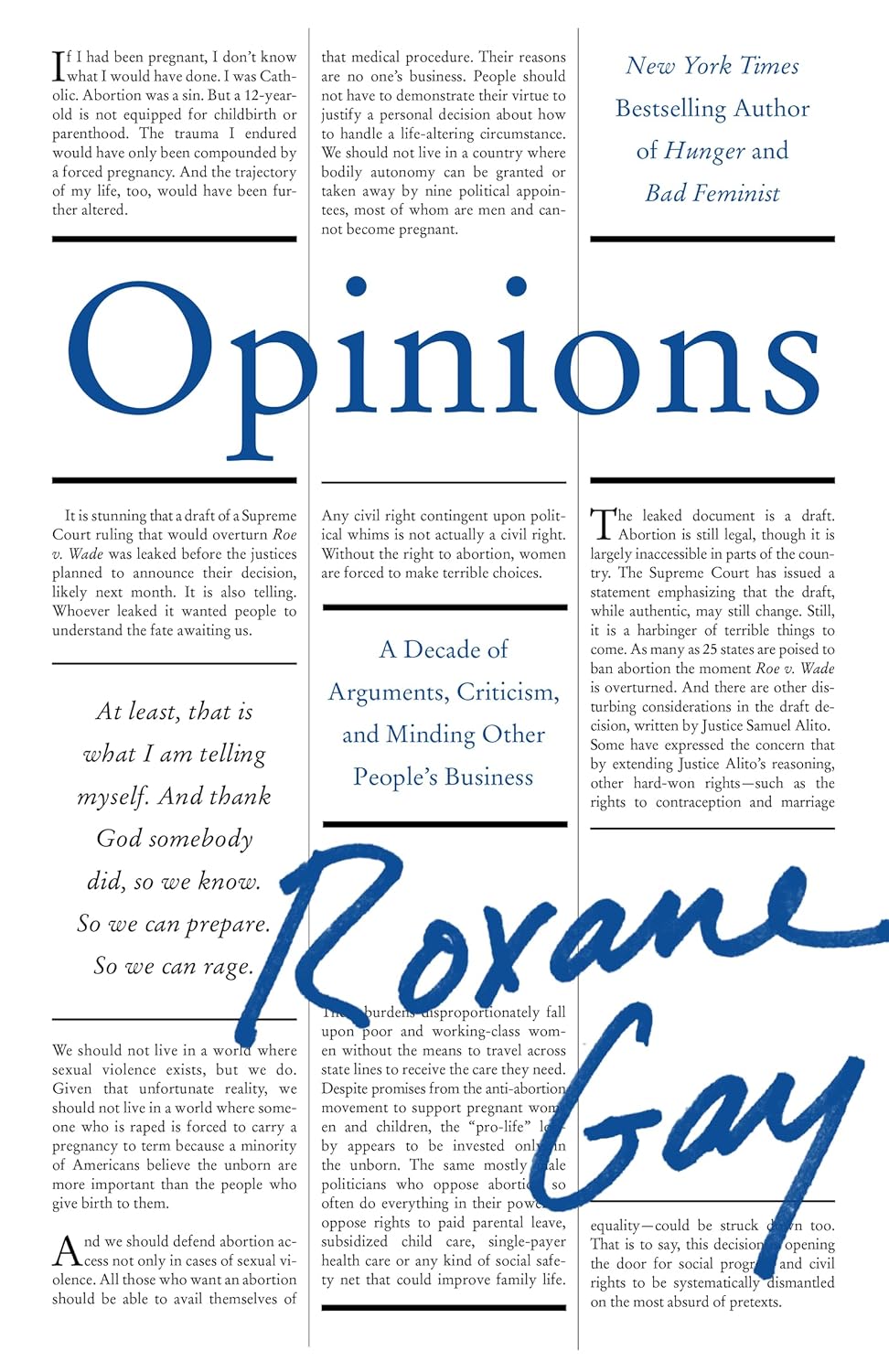 Opinions: A Decade of Arguments, Criticism, and Minding Other People's Business - by Roxane Gay (Hardcover)