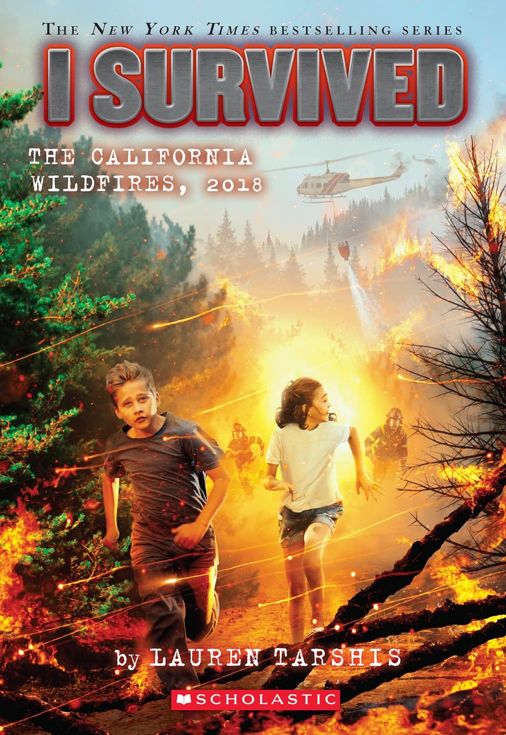 I Survived the California Wildfires, 2018 (I Survived #20): Volume 20 (I Survived #20) - by Lauren Tarshis