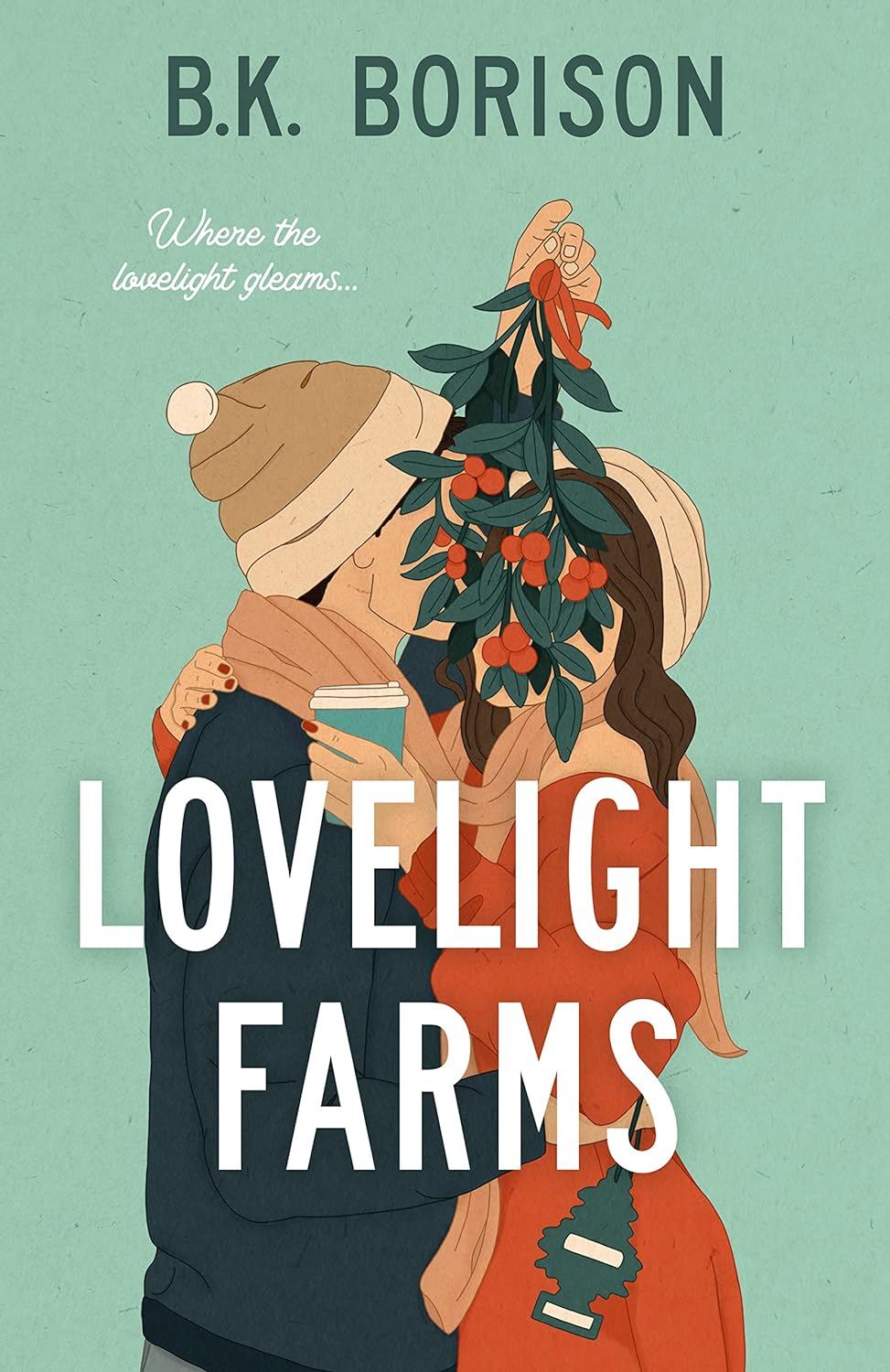 Lovelight Farms - by B. K. Borison