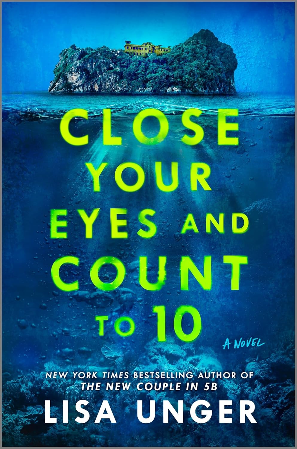 Close Your Eyes and Count to 10 (Original) - by Lisa Unger (Hardcover)