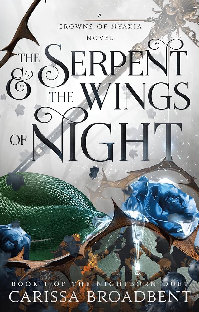 The Serpent and the Wings of Night - by Carissa Broadbent (Hardcover)