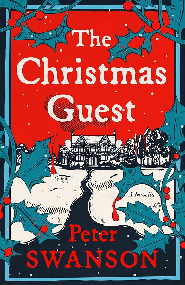 The Christmas Guest: A Novella - by Peter Swanson (Hardcover)