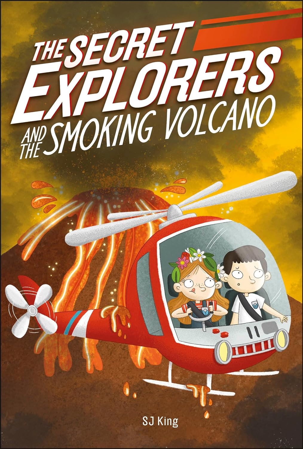 The Secret Explorers and the Smoking Volcano - by SJ King