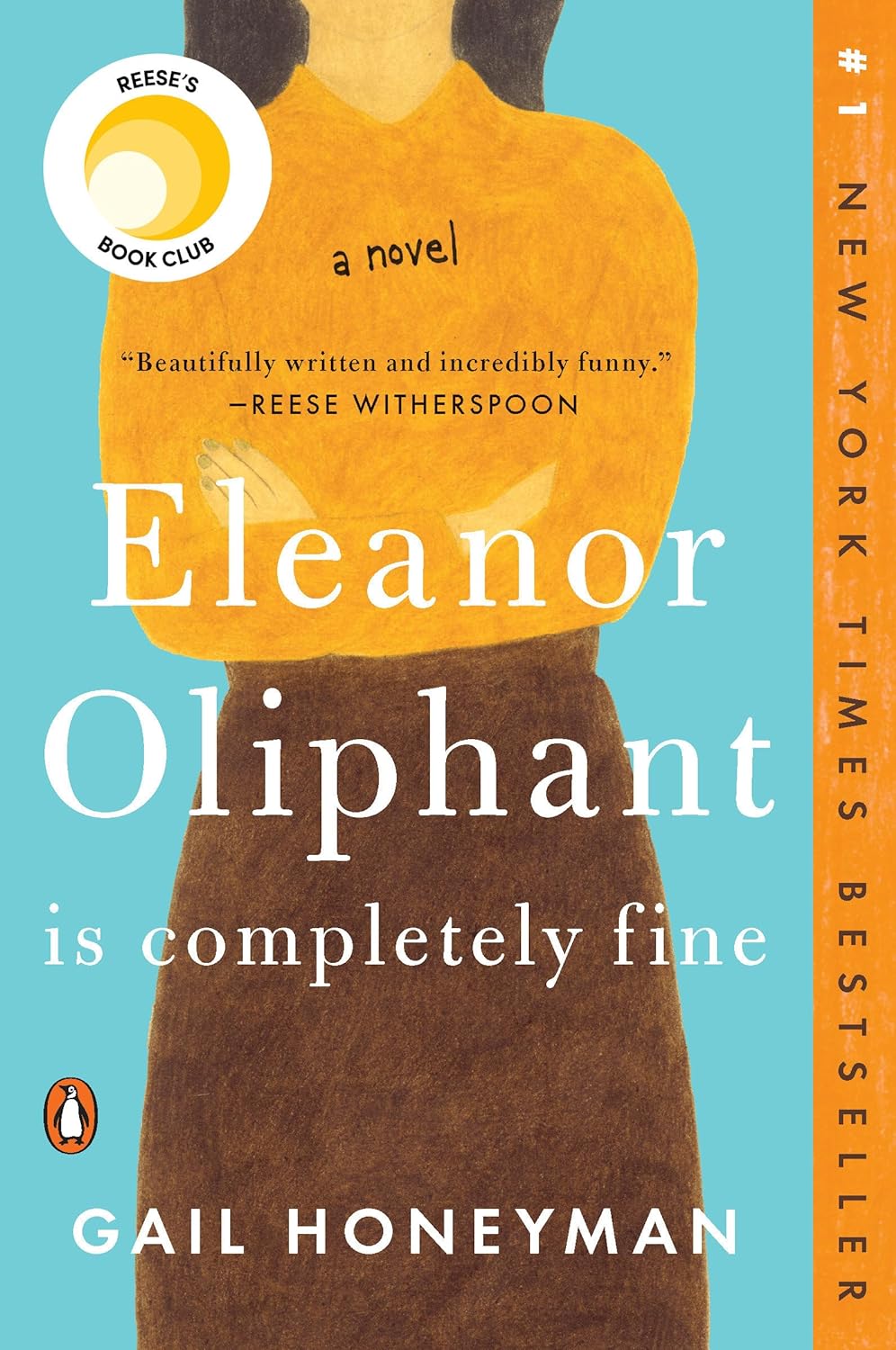 Eleanor Oliphant Is Completely Fine: Reese's Book Club (a Novel) - by Gail Honeyman