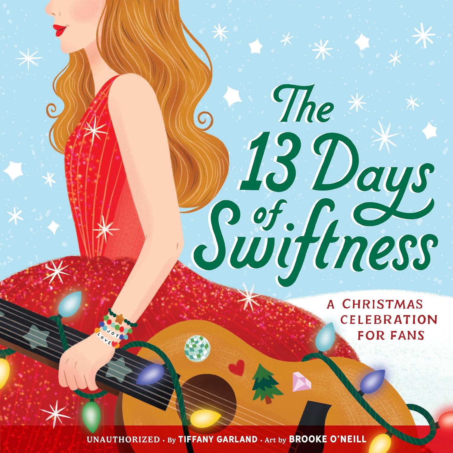 The 13 Days of Swiftness: A Christmas Celebration for Fans - by Tiffany Garland (Hardcover)