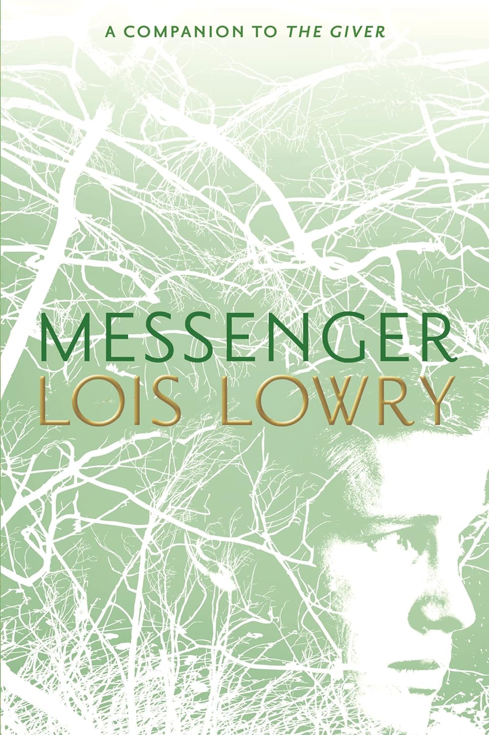 Messenger (Giver Quartet #3) - by Lois Lowry