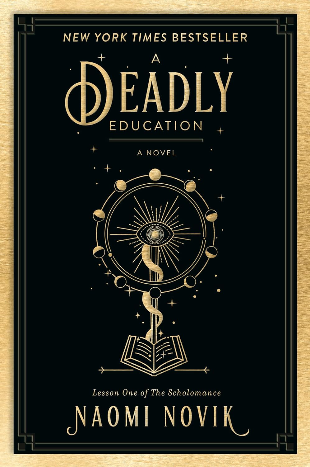 A Deadly Education - by Naomi Novik