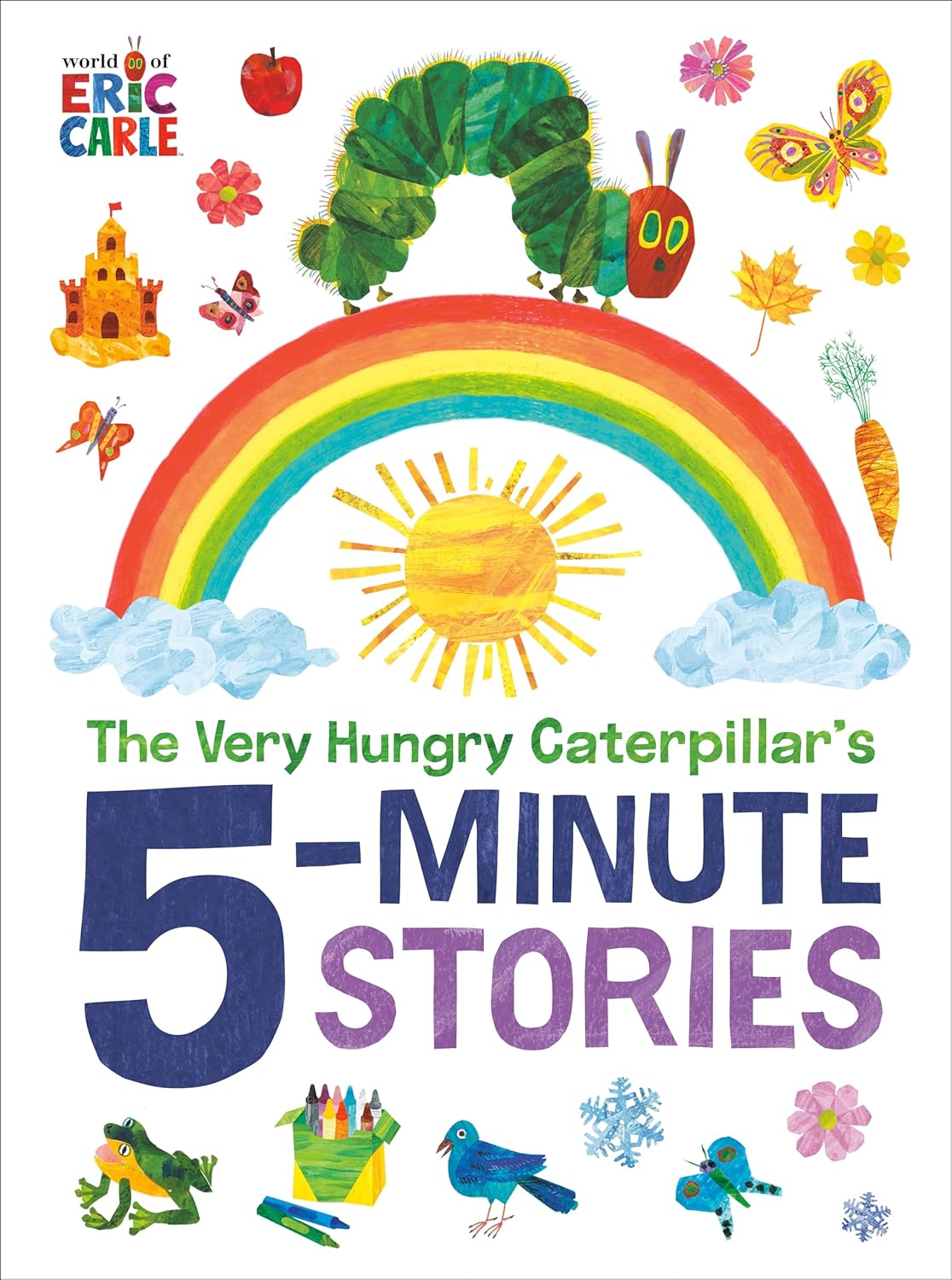 The Very Hungry Caterpillar's 5-Minute Stories - by Eric Carle (Hardcover)