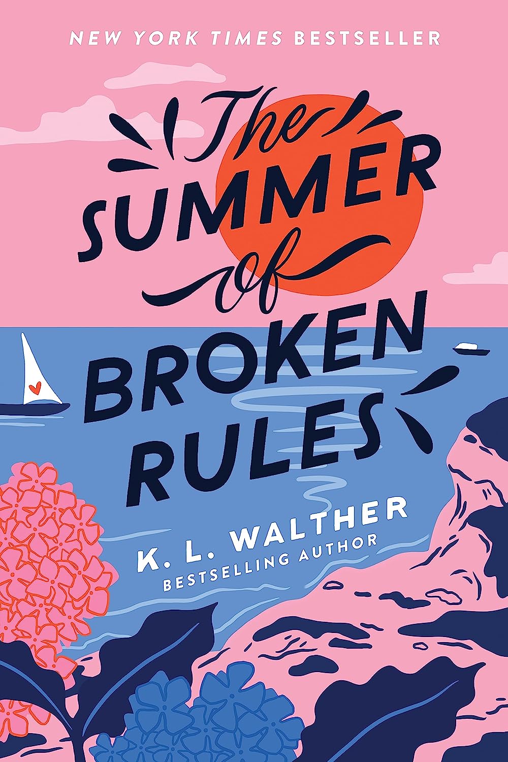 The Summer of Broken Rules - by K. L. Walther