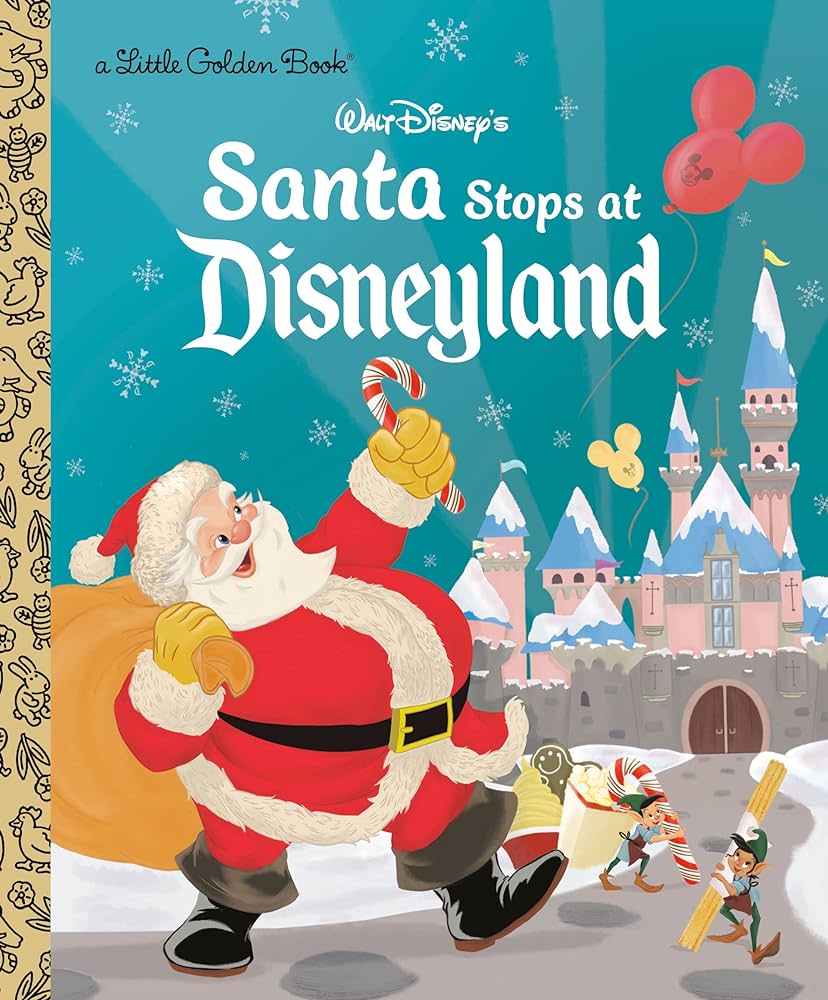 Santa Stops at Disneyland (Disney Classic) (Little Golden Book) - by Ethan Reed