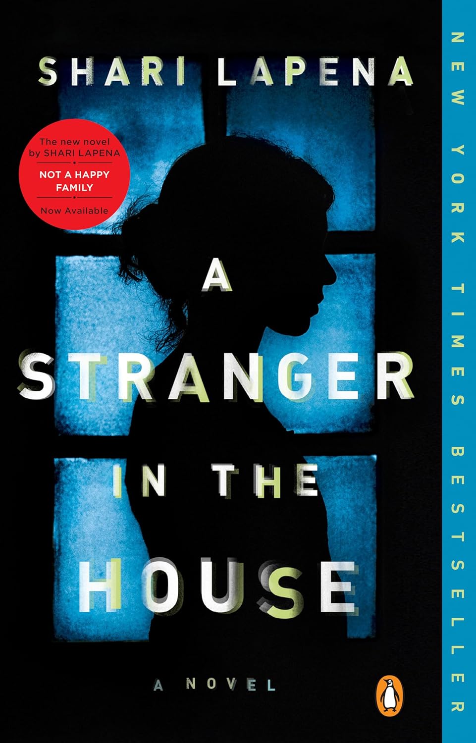 A Stranger in the House - by Shari Lapena