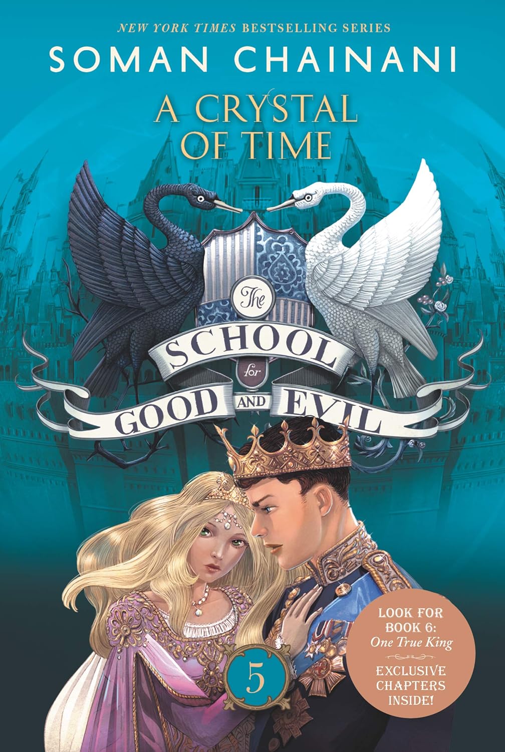 The School for Good and Evil #5: A Crystal of Time: Now a Netflix Originals Movie - by Soman Chainani