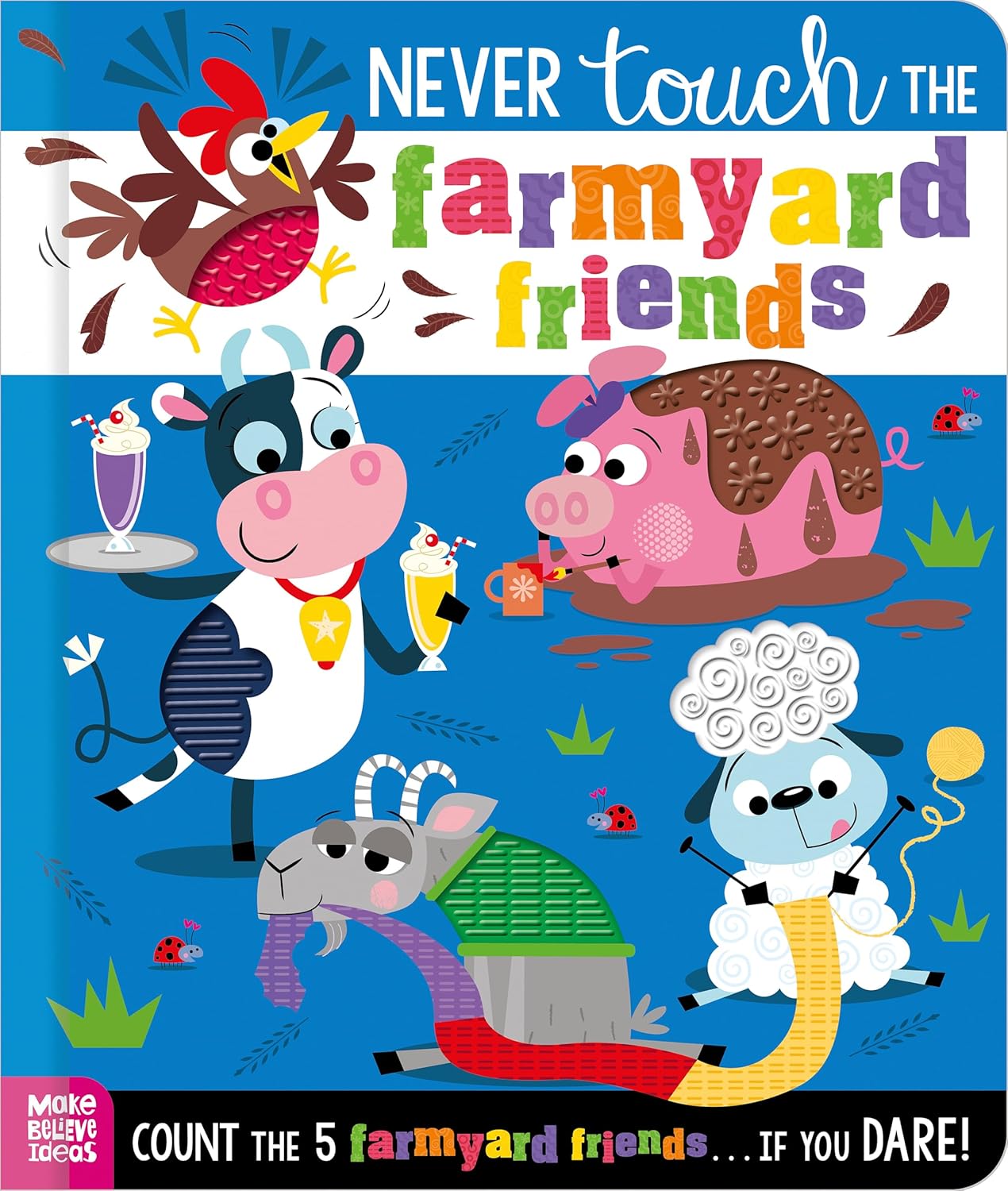 Never Touch the Farmyard Friends - by Alice Fewery