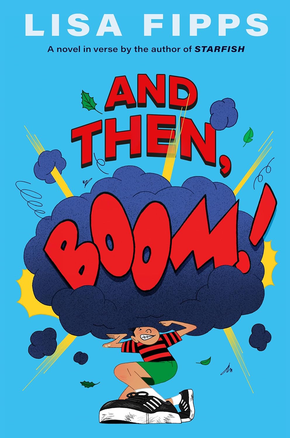 And Then, Boom! - by Lisa Fipps (Hardcover)