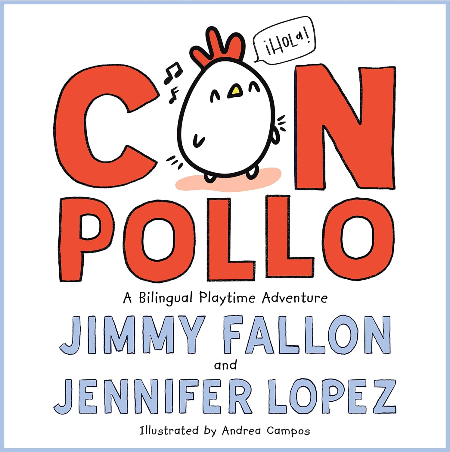 Con Pollo: A Bilingual Playtime Adventure - by Jimmy Fallon (Hardcover)