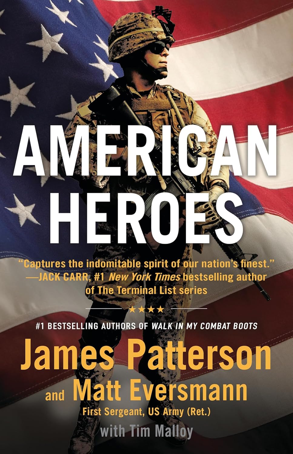 American Heroes: From the #1 Bestselling Authors of Walk in My Combat Boots - by James Patterson (Hardcover)