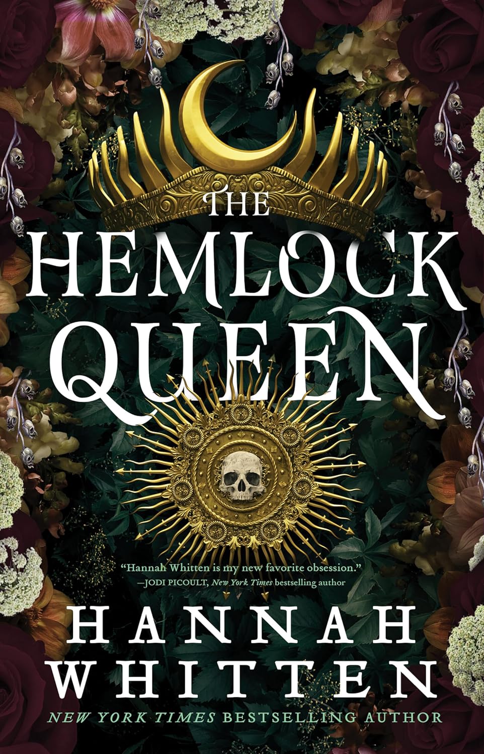 The Hemlock Queen (The Nightshade Crown #2) - by Hannah Whitten (Hardcover)