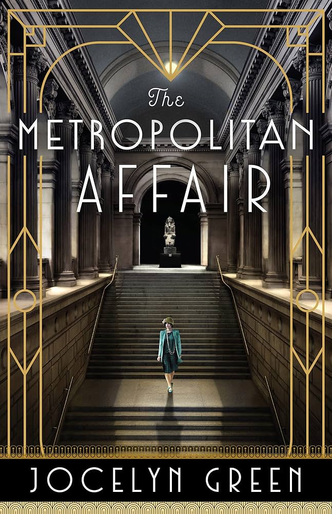 The Metropolitan Affair - by Jocelyn Green