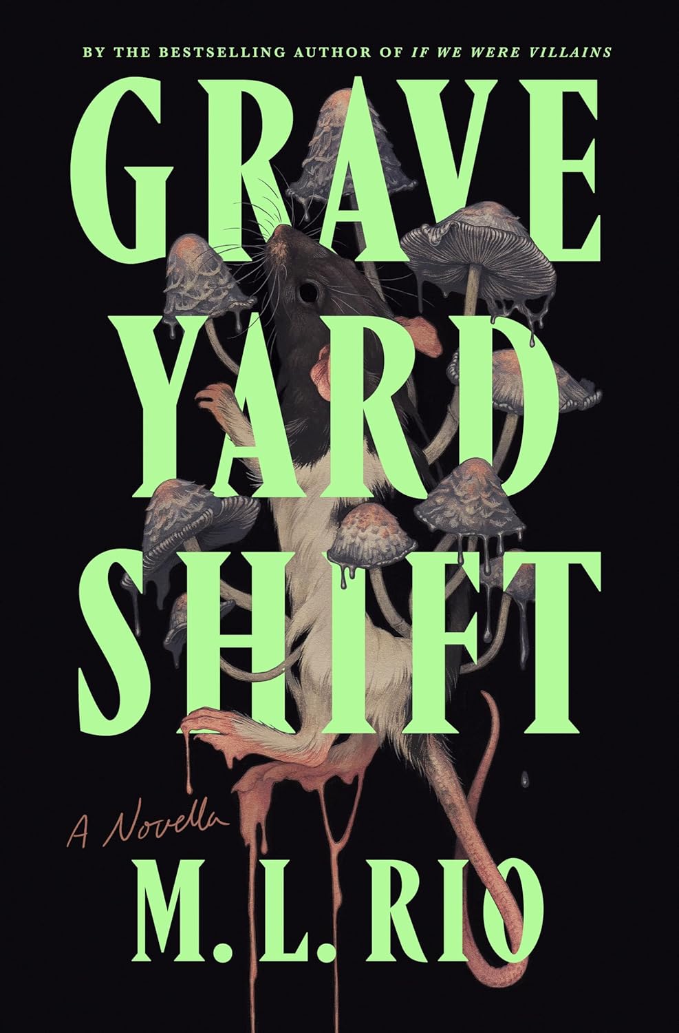 Graveyard Shift: A Novella - by M. L. Rio