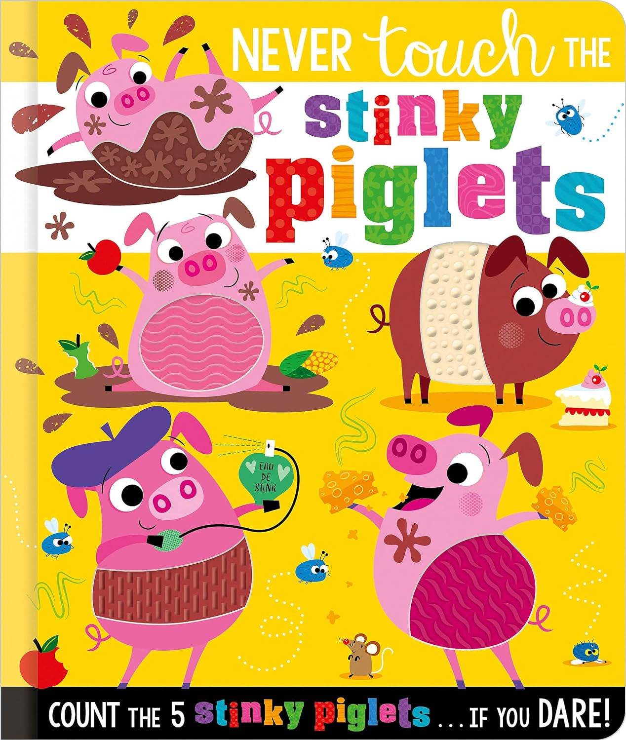 Never Touch the Stinky Piglets - by Christie Hainsby (board book)