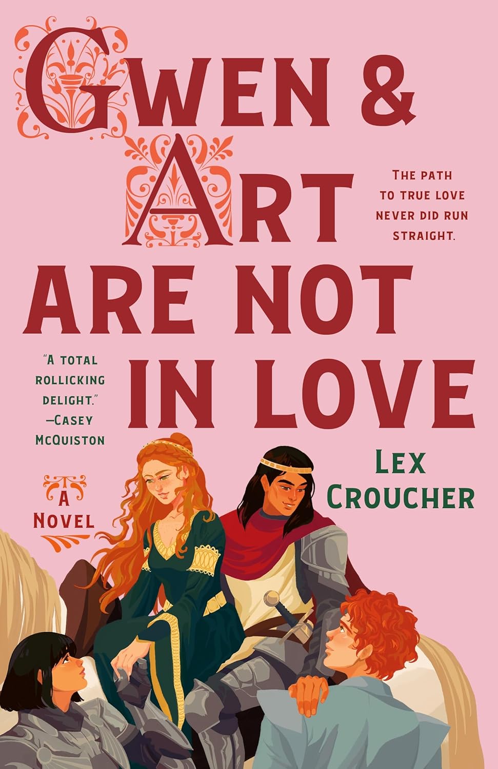 Gwen & Art Are Not in Love - by Lex Croucher (Hardcover)