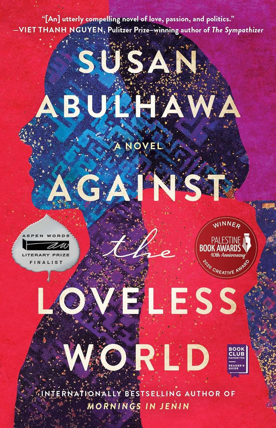 Against the Loveless World - by Susan Abulhawa