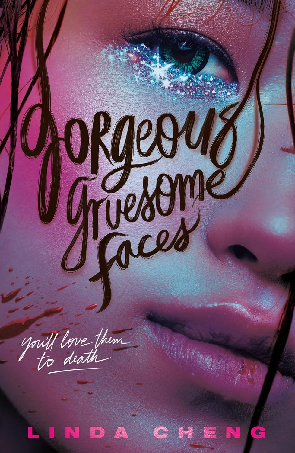 Gorgeous Gruesome Faces - by Linda Cheng (Hardcover)