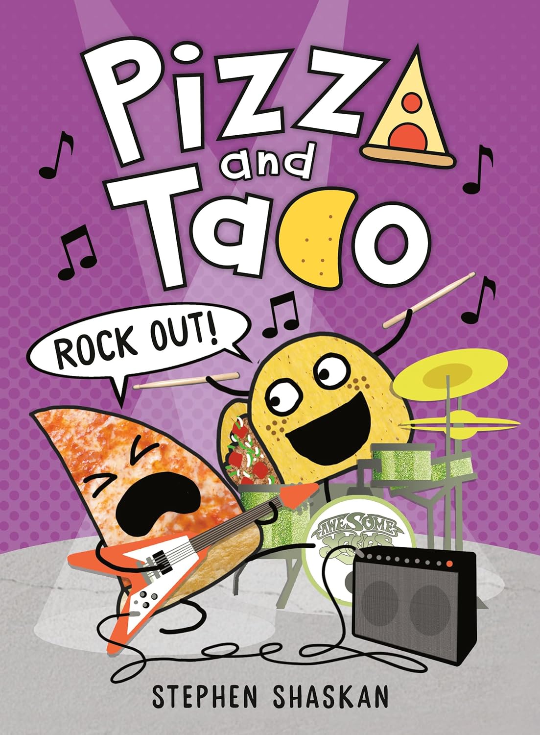 Pizza and Taco: Rock Out!: (A Graphic Novel) - by Stephen Shaskan (Hardcover)