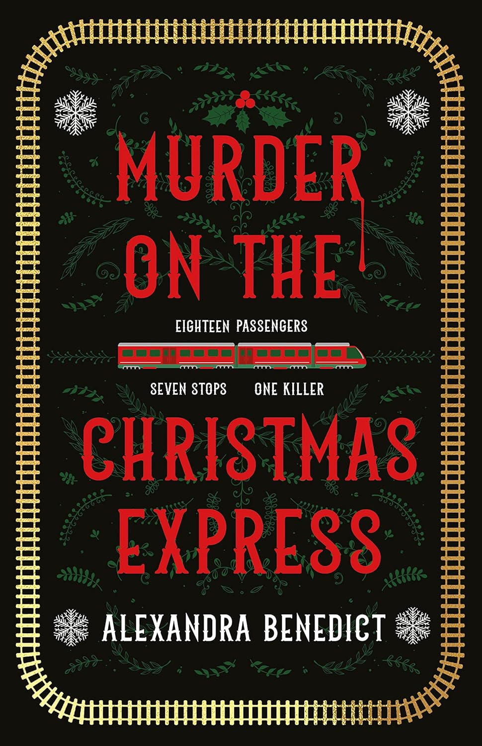 Murder on the Christmas Express - by Alexandra Benedict