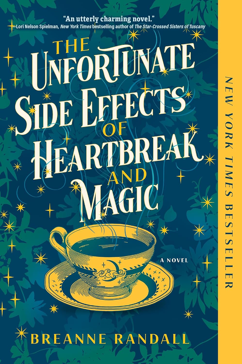 The Unfortunate Side Effects of Heartbreak and Magic - by Breanne Randall