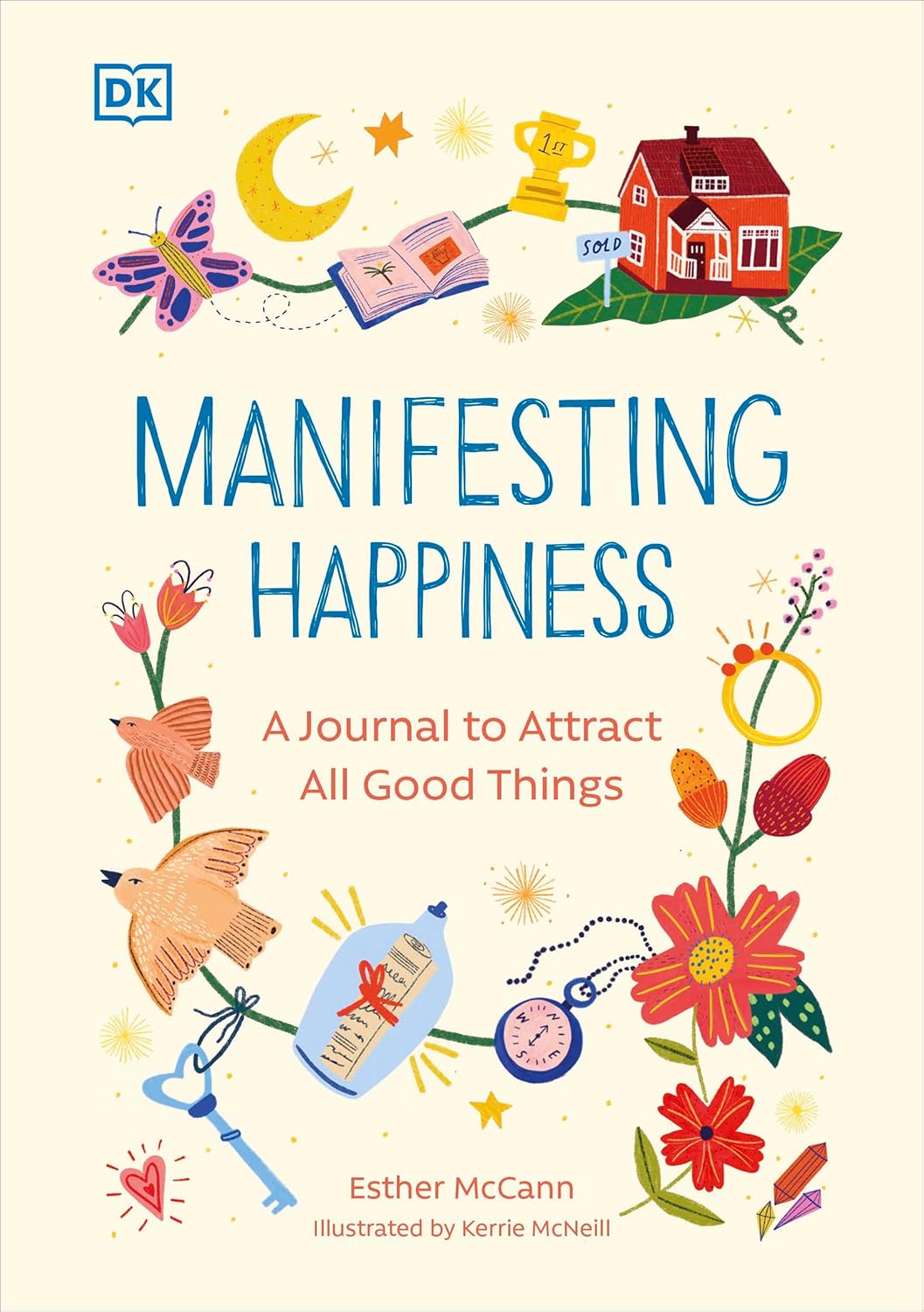 Manifesting Happiness: How to Attract All Good Things - by Esther McCann