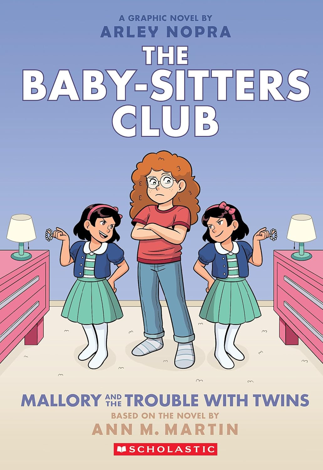 Mallory and the Trouble with Twins: A Graphic Novel (the Baby-Sitters Club #17) (Baby-Sitters Club Graphix) - by Arley Nopra