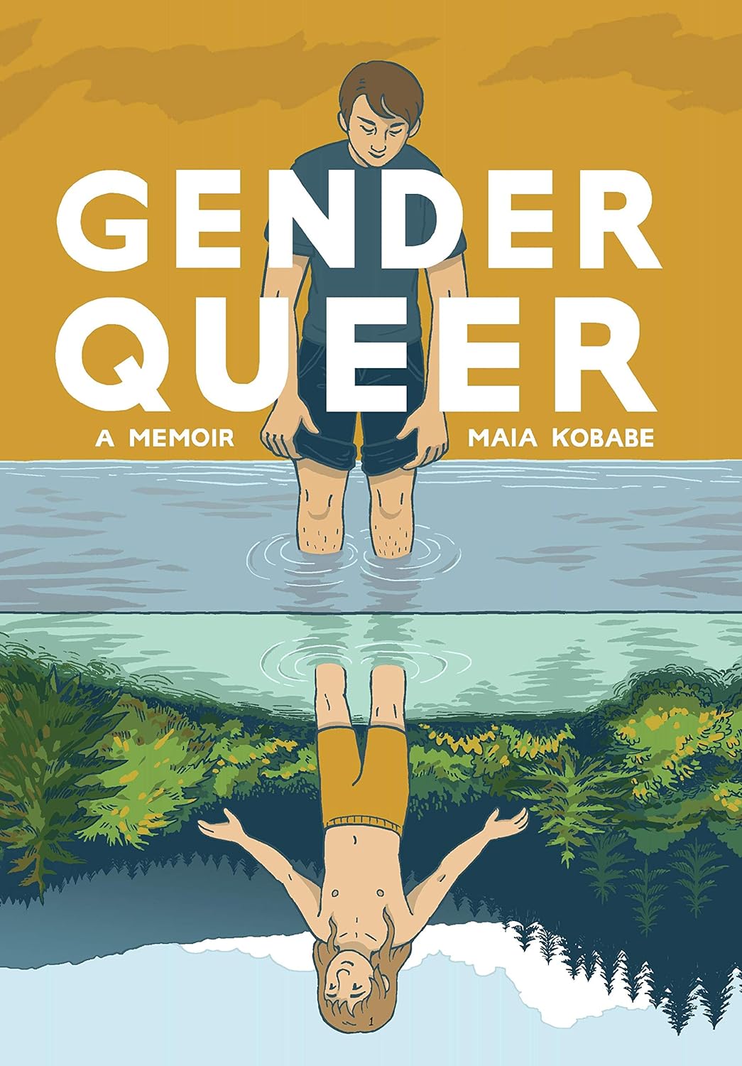 Gender Queer: A Memoir - by Maia Kobabe