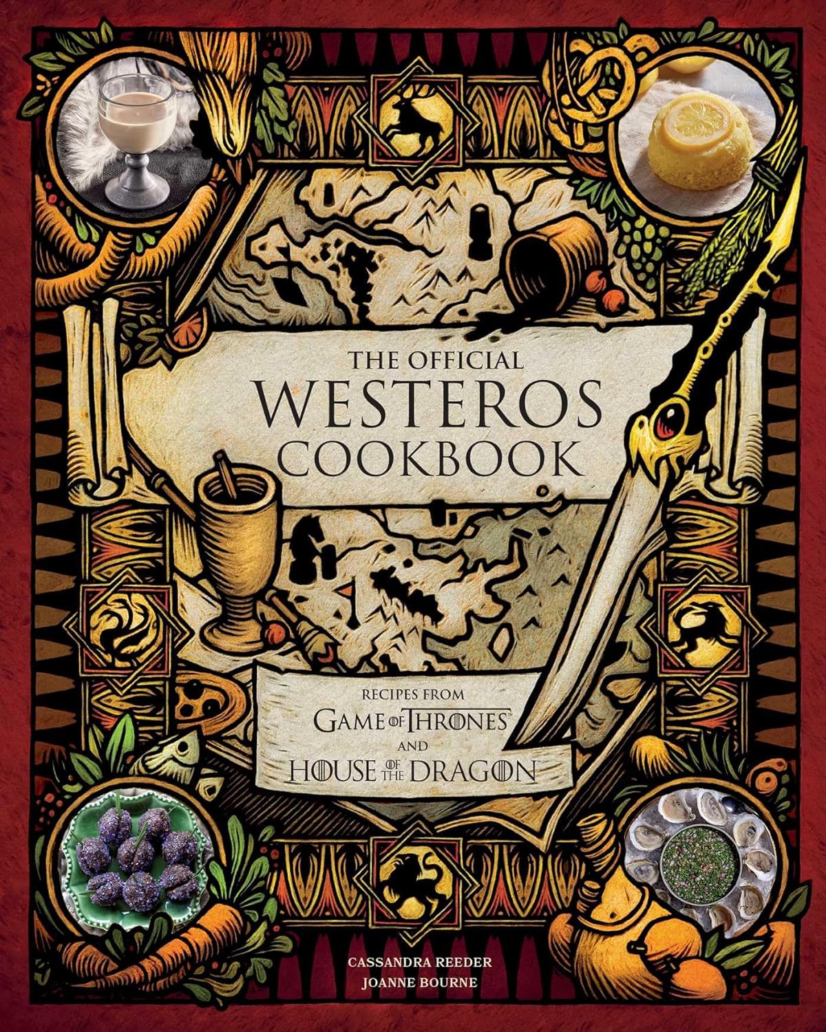 The Official Westeros Cookbook: Recipes from Game of Thrones and House of the Dragon - by Cassandra Reeder (Hardcover)