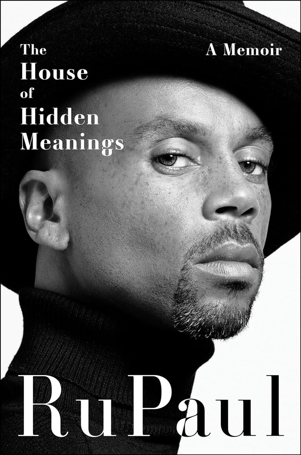 The House of Hidden Meanings: A Memoir - by Rupaul (Hardcover)