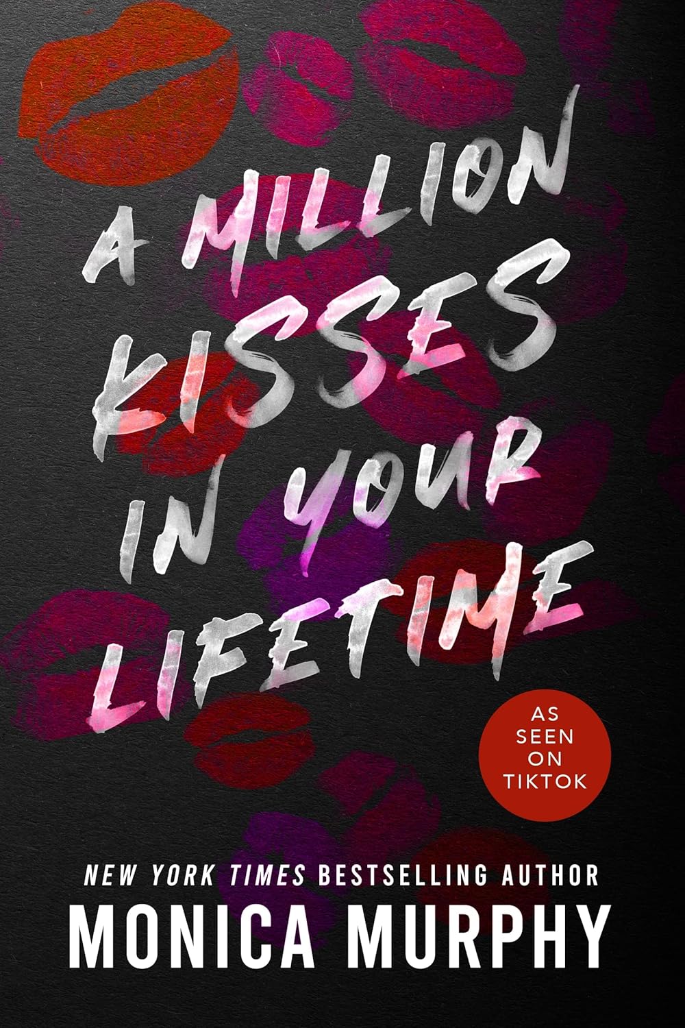 A Million Kisses in Your Lifetime - by Monica Murphy