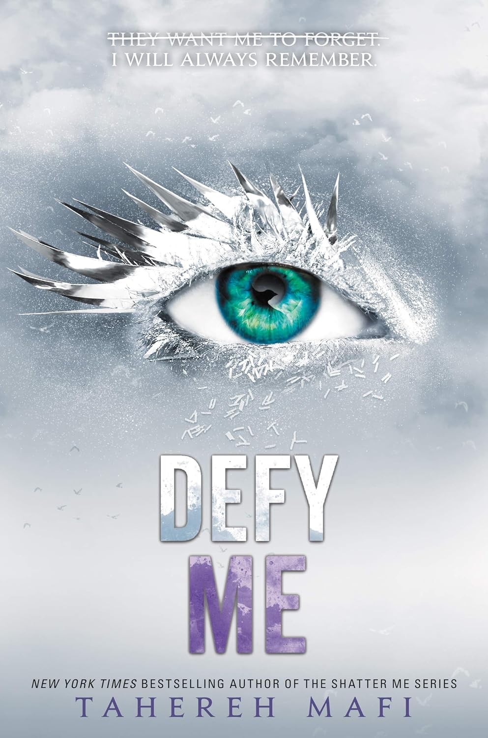 Defy Me - by Tahereh Mafi