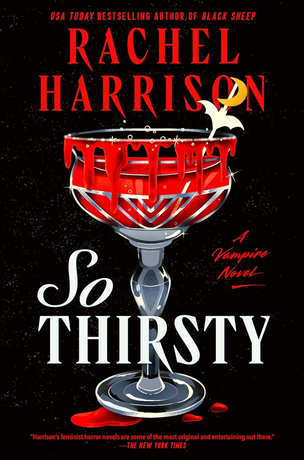 So Thirsty - by Rachel Harrison (Hardcover)