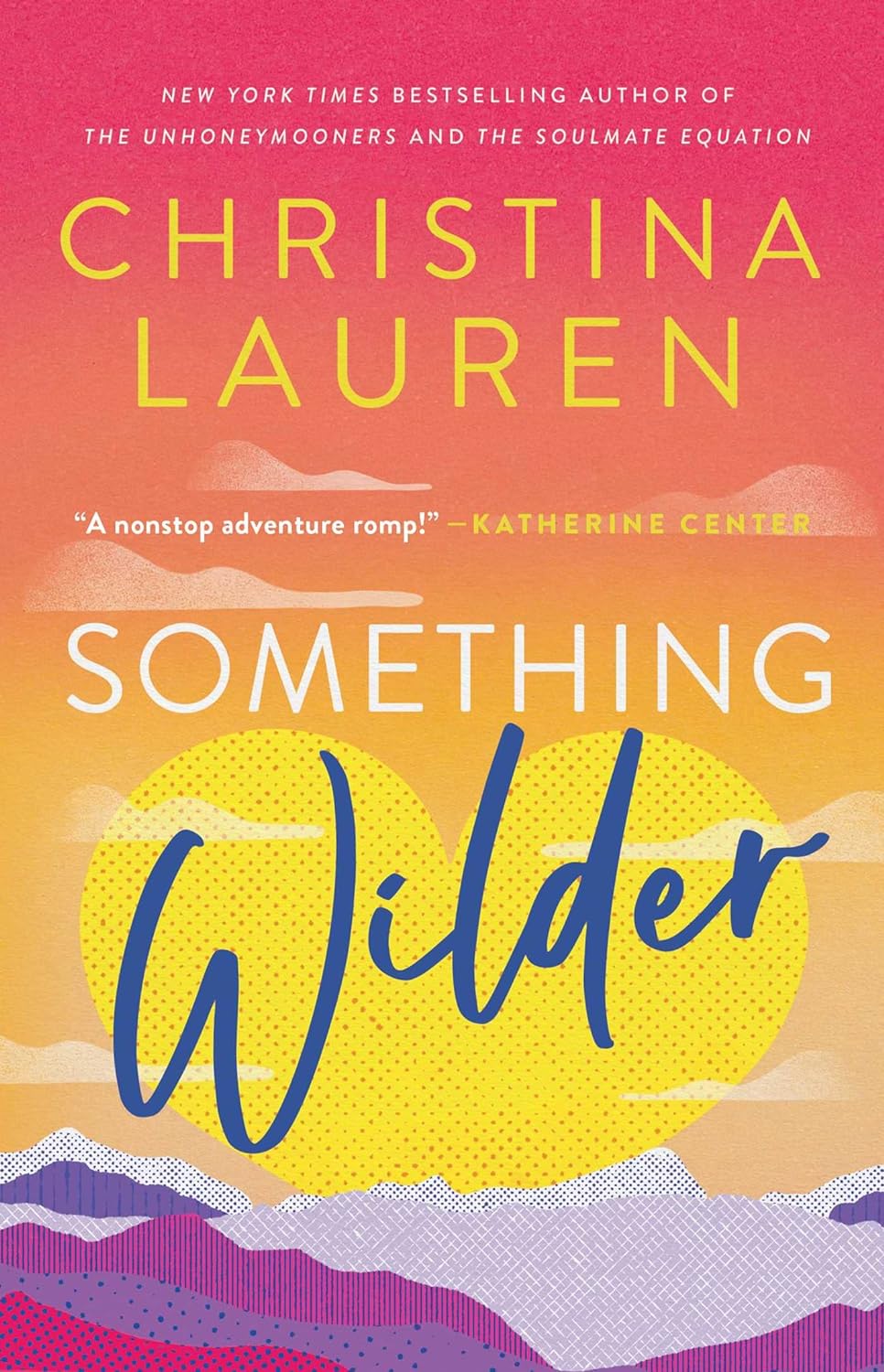 Something Wilder - by Christina Lauren